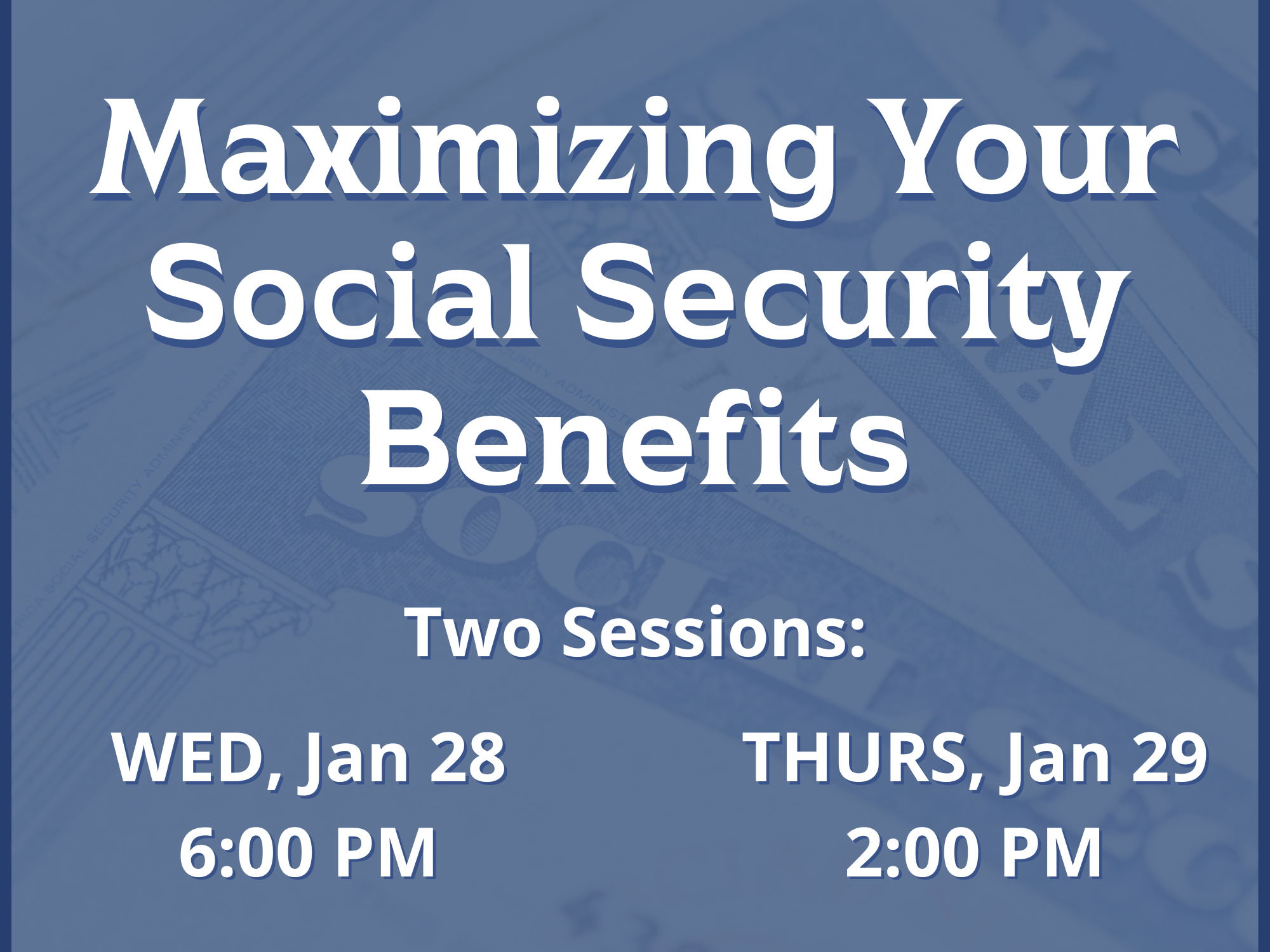 Maximizing Your Social Security Benefits
